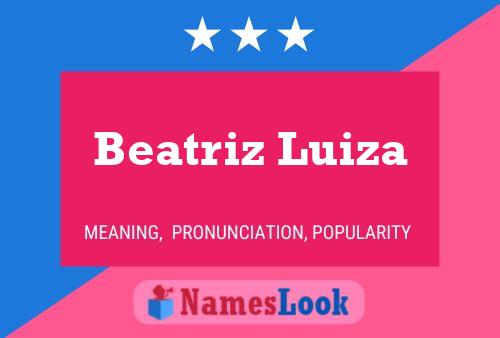 Affiche de nom Beatriz Luiza