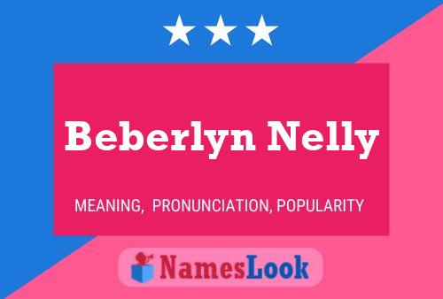 Affiche de nom Beberlyn Nelly