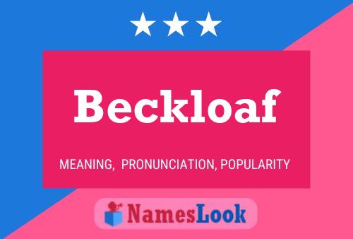 Affiche de nom Beckloaf