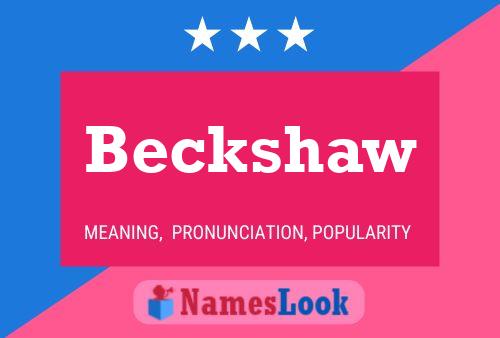 Affiche de nom Beckshaw