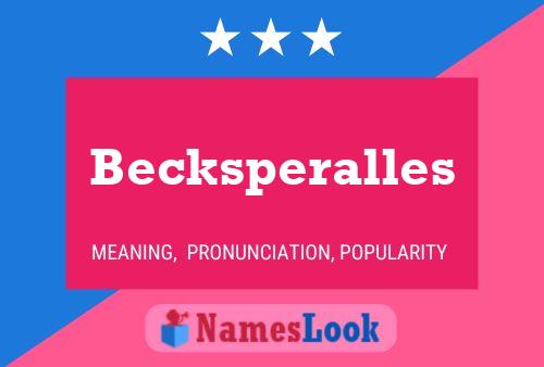 Affiche de nom Becksperalles