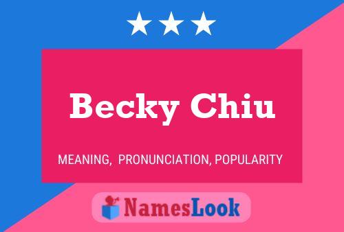 Affiche de nom Becky Chiu