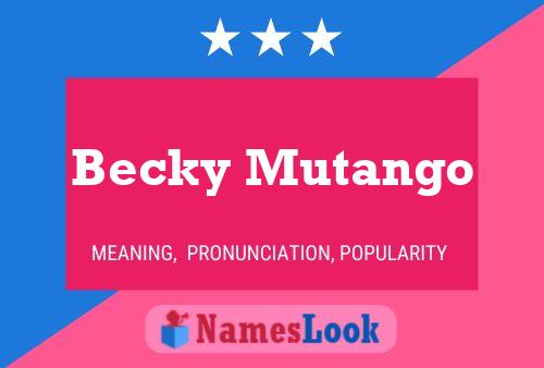 Affiche de nom Becky Mutango