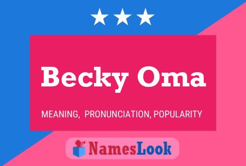 Affiche de nom Becky Oma