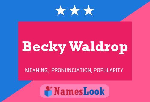 Affiche de nom Becky Waldrop