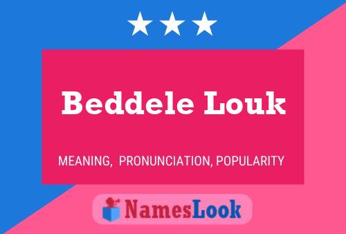 Affiche de nom Beddele Louk