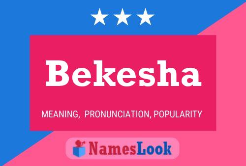 Affiche de nom Bekesha