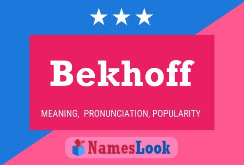 Affiche de nom Bekhoff