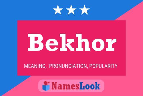 Affiche de nom Bekhor