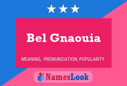 Affiche de nom Bel Gnaouia