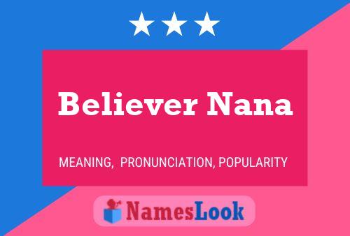 Affiche de nom Believer Nana