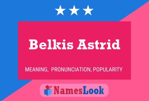 Affiche de nom Belkis Astrid