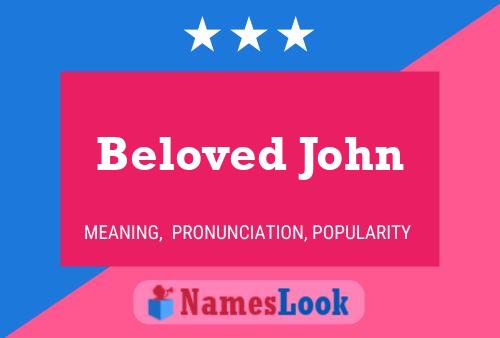 Affiche de nom Beloved John