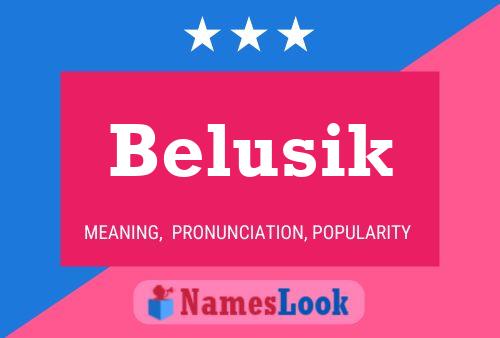 Affiche de nom Belusik