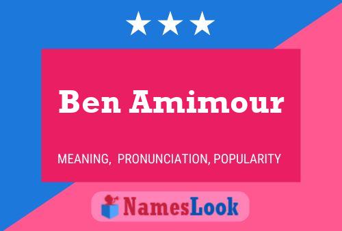 Affiche de nom Ben Amimour