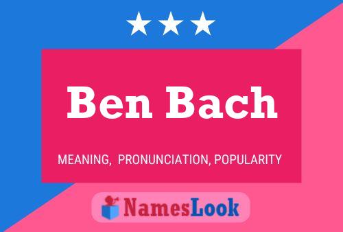 Affiche de nom Ben Bach