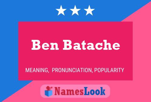 Affiche de nom Ben Batache