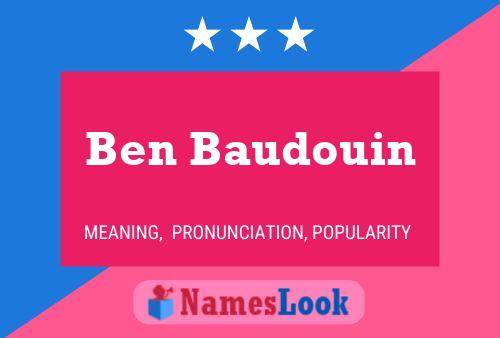 Affiche de nom Ben Baudouin