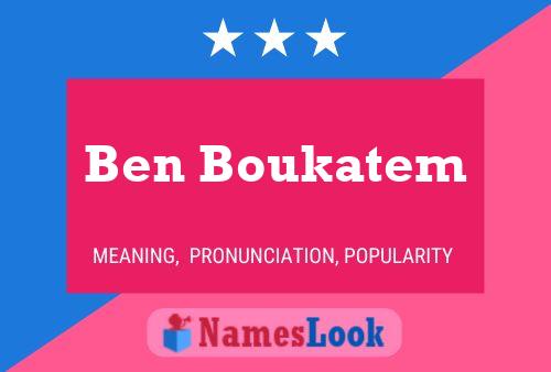 Affiche de nom Ben Boukatem