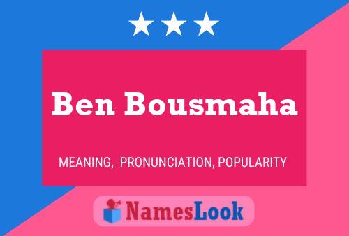 Affiche de nom Ben Bousmaha