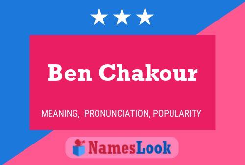 Affiche de nom Ben Chakour