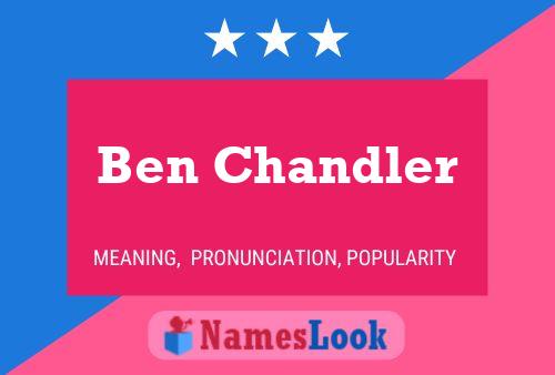 Affiche de nom Ben Chandler