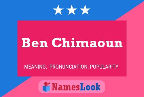 Affiche de nom Ben Chimaoun