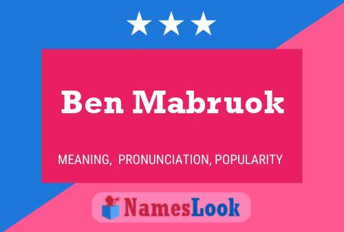 Affiche de nom Ben Mabruok