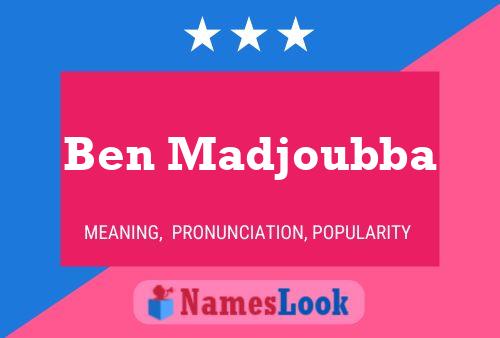 Affiche de nom Ben Madjoubba