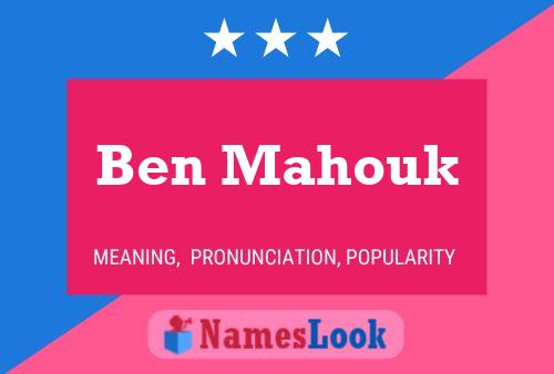 Affiche de nom Ben Mahouk