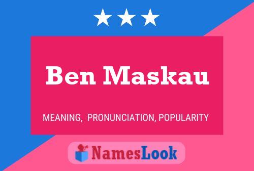 Affiche de nom Ben Maskau