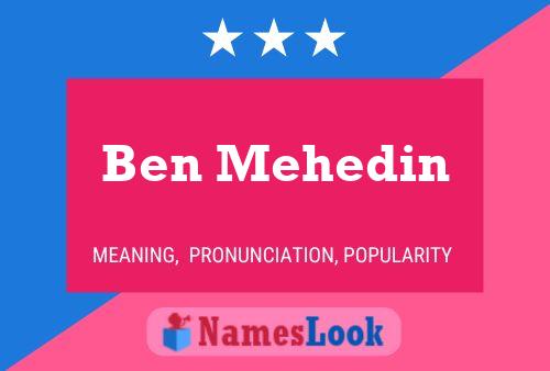 Affiche de nom Ben Mehedin