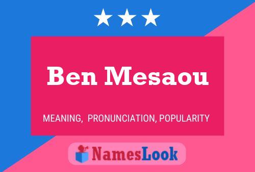 Affiche de nom Ben Mesaou