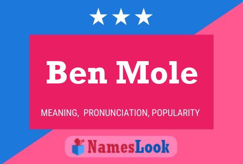 Affiche de nom Ben Mole