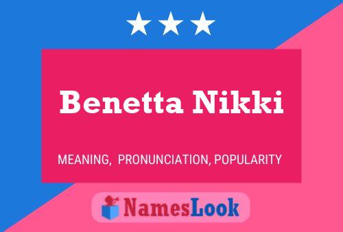 Affiche de nom Benetta Nikki