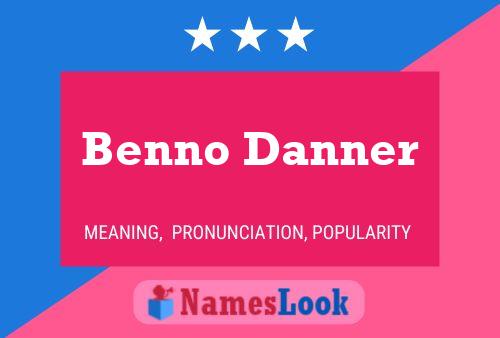 Affiche de nom Benno Danner