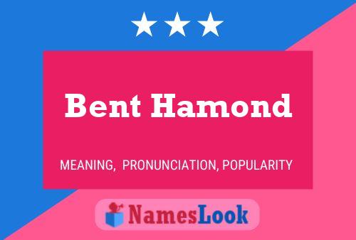 Affiche de nom Bent Hamond