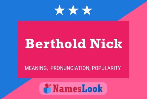 Affiche de nom Berthold Nick