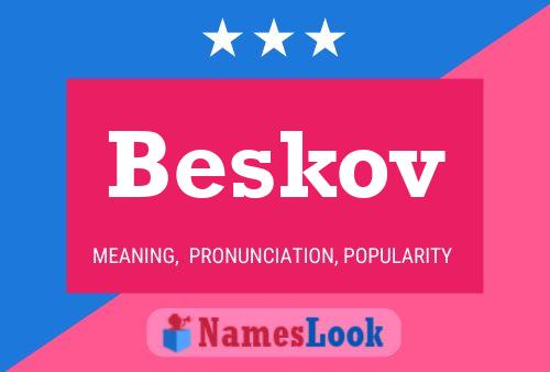 Affiche de nom Beskov