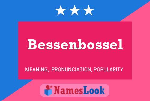 Affiche de nom Bessenbossel