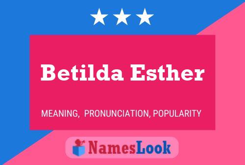 Affiche de nom Betilda Esther