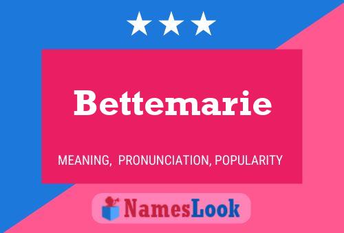 Affiche de nom Bettemarie