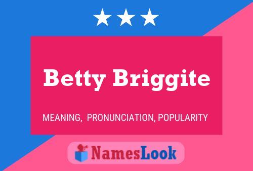 Affiche de nom Betty Briggite