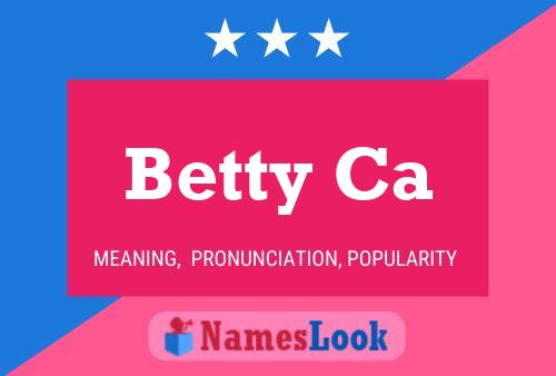 Affiche de nom Betty Ca