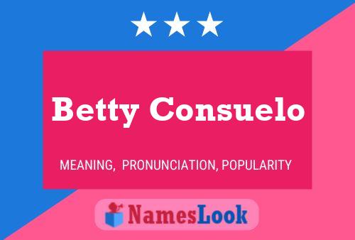 Affiche de nom Betty Consuelo