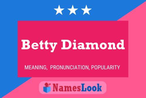 Affiche de nom Betty Diamond