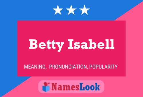 Affiche de nom Betty Isabell