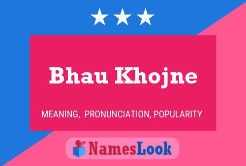 Affiche de nom Bhau Khojne