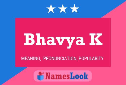 Affiche de nom Bhavya K