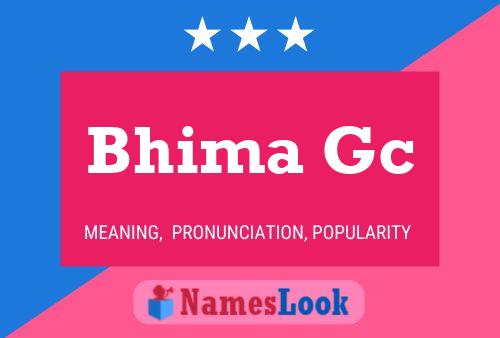 Affiche de nom Bhima Gc